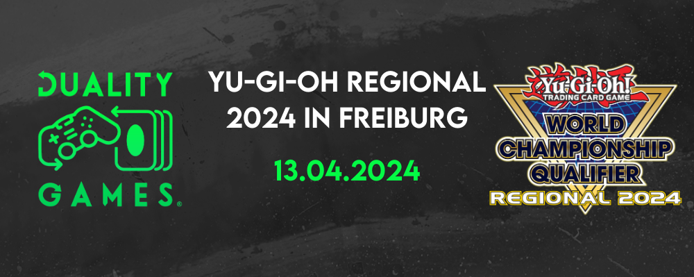 Yu-Gi-Oh Turnier/Regional am 13.04.2024 in Freiburg - Yu-Gi-Oh Turnier/Regional am 13.04.2024 in Freiburg